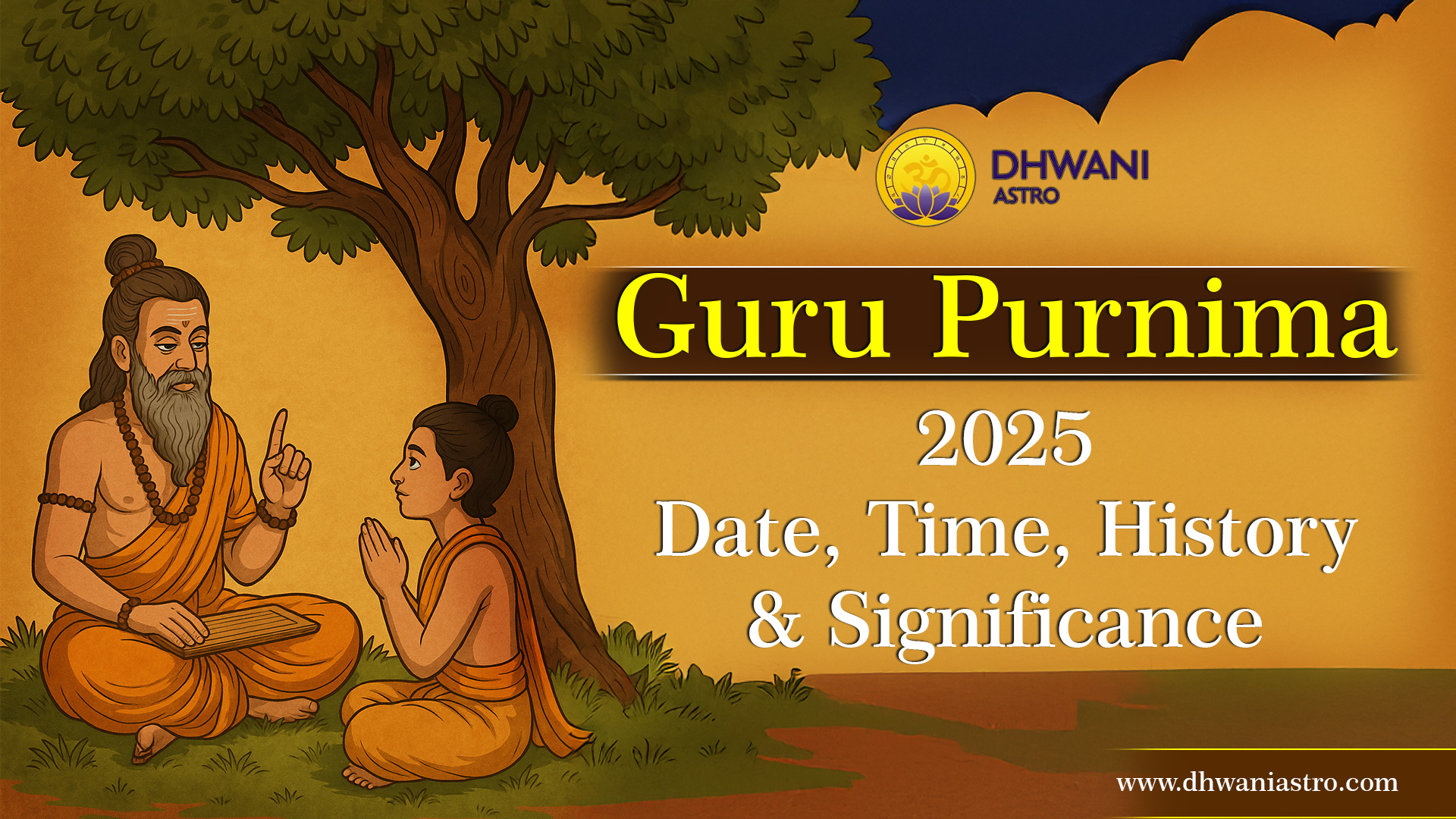 Guru Purnima 2025: Date, Time, History & Significance